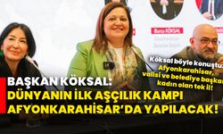 Başkan Köksal: Dünyanın ilk aşçılık kampı Afyonkarahisar’da yapılacak!