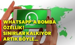 Whatsapp’a bomba özellik! Sınırlar kalkıyor artık böyle…