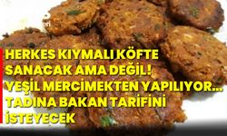 Herkes kıymalı köfte sanacak ama değil! yeşil mercimekten yapılıyor… Tadına bakan tarifini isteyecek