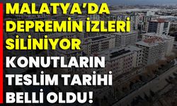 Malatya’da Depremin İzleri Siliniyor Konutların Teslim Tarihi Belli Oldu!