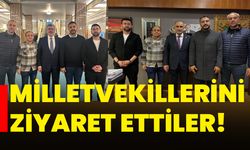 Milletvekillerini ziyaret ettiler!