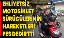 Ehliyetsiz Motosiklet Sürücülerinin Hareketleri Pes Dedirtti