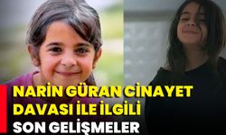 Narin Güran Cinayeti Davası Bugün Başlayacak