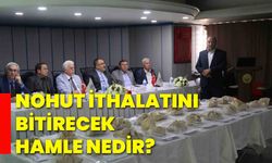 Nohut ithalatını bitirecek hamle nedir?