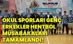 Okul sporları genç erkekler hentbol müsabakaları tamamlandı!