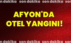 Afyon’da Otel Yangını!