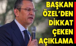 Başkan Özel’den Dikkat Çeken Açıklama