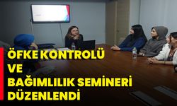 Öfke Kontrolü Ve Bağımlılık Semineri Düzenlendi