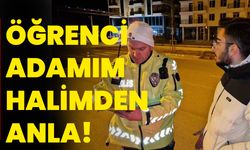 Öğrenci Adamım Halimden Anla!