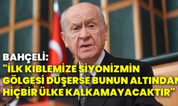 Bahçeli: "İlk kıblemize siyonizmin gölgesi düşerse bunun altından hiçbir ülke kalkamayacaktır"