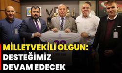 Milletvekili Olgun: Desteğimiz Devam Edecek