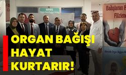 Organ bağışı hayat kurtarır!