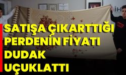 Satışa Çıkarttığı Perdenin Fiyatı Dudak Uçuklattı