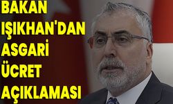 Bakan Işıkhan'dan Asgari Ücret Açıklaması