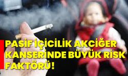 Pasif içicilik akciğer kanserinde büyük risk faktörü!