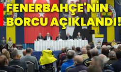 Fenerbahçe'nin borcu açıklandı!