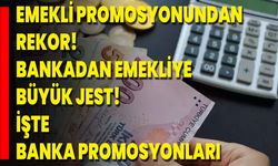 Emekli Promosyonundan Rekor! Bankadan Emekliye Büyük Jest! İşte Banka Promosyonları