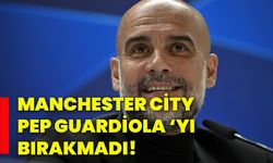 Manchester City, Pep Guardiola ‘Yı bırakmadı!