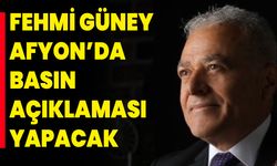 Fehmi Güney, Afyonkarahisar’da Basın Açıklaması Yapacak