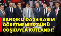 Sandıklı’da 24 Kasım Öğretmenler Günü coşkuyla kutlandı!