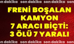 Freni Boşalan Kamyon 7 Aracı Biçti: 3 Ölü, 7 Yaralı