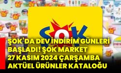 ŞOK’da dev indirim günleri başladı! ŞOK market 27 kasım 2024 çarşamba aktüel ürünler kataloğu