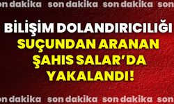 Bilişim dolandırıcılığı suçundan aranan şahıs Salar’da yakalandı!