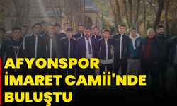 Afyonspor  İmaret Camii'nde Buluştu