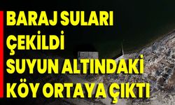 Baraj Suları Çekildi Suyun Altındaki Köy Ortaya Çıktı