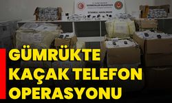 Gümrükte Kaçak Telefon Operasyonu