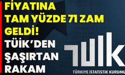 Fiyatına Tam Yüzde 71 Zam Geldi! TÜİK’den Şaşırtan Rakam