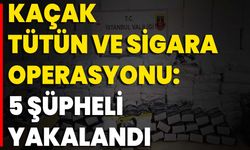 Kaçak Tütün Ve Sigara Operasyonu: 5 Şüpheli Yakalandı