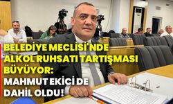 Belediye Meclisi'nde alkol ruhsatı tartışması büyüyor: Mahmut Ekici de dahil oldu!