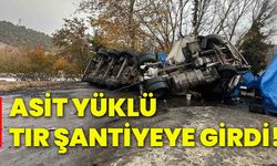 Asit yüklü tır şantiyeye girdi!