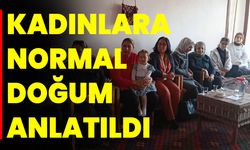 Kadınlara normal doğum anlatıldı