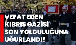 Vefat eden Kıbrıs gazisi son yolculuğuna uğurlandı!