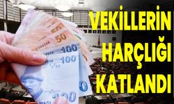 Vekillerin harçlığı katlandı