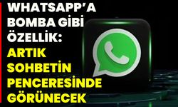 Whatsapp’a Bomba Gibi Özellik: Artık Sohbetin Penceresinde Görünecek