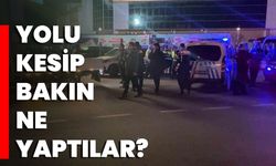 Yolu Kesip Bakın Ne Yaptılar?