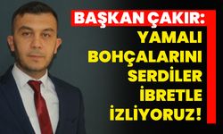 Başkan Çakır: Yamalı Bohçalarını Serdiler İbretle İzliyoruz!