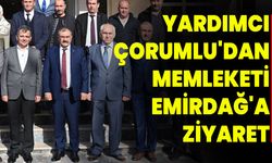 Yardımcı Çorumlu'dan Memleketi Emirdağ'a Ziyaret