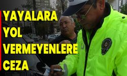 Yayalara Yol Vermeyenlere Ceza