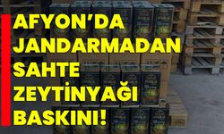 Afyon’da jandarmadan sahte zeytinyağı baskını!