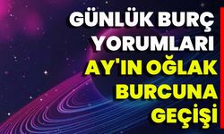 Günlük Burç Yorumları: Ay'ın Oğlak Burcuna Geçişi