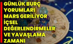 Günlük Burç Yorumları Mars Geriliyor: İçsel Değerlendirmeler Ve Yavaşlama Zamanı