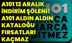 A101 12 Aralık İndirim Şöleni! A101 Aldın Aldın Kataloğu Fırsatları Kaçmaz