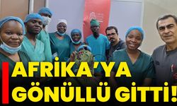 Afrika’ya gönüllü gitti!