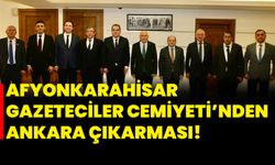 Afyonkarahisar Gazeteciler Cemiyeti’nden Ankara Çıkarması!