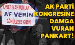 AK Parti kongresine damga vuran pankart!