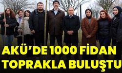 AKÜ'de 1000 Fidan Toprakla Buluştu